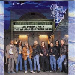 The Allman Brothers Band : An Evening with The Allman Brothers Band, First Set